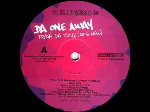 Da One Away - Trash The Junk (original)