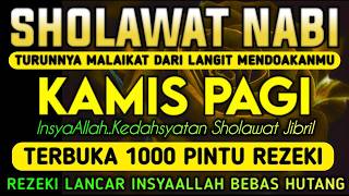 Download lagu SHOLAWAT JIBRIL PEMBUKA PINTU REZEKI DARI SEGALA PENJURU,SHOLAWAT NABI PENARIK REZEKI PALING DAHSYAT mp3
