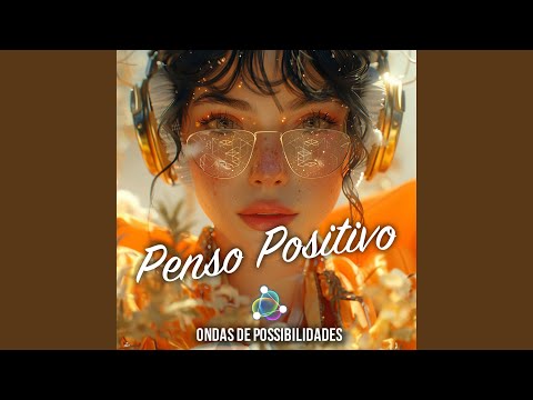 Penso Positivo (feat. Beats de Felicidades)