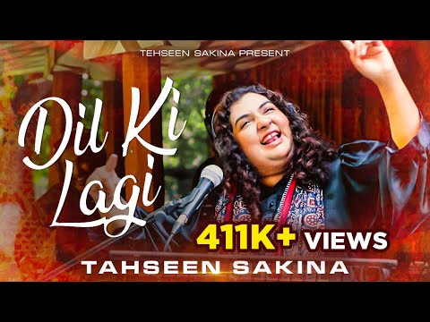 Dil Ki Lagi | Tahseen Sakina | 2024