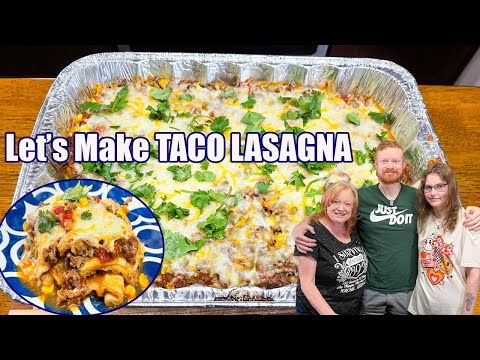 TACO LASAGNA A Fantastic Ground Beef Weeknight Meal