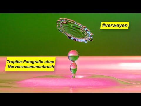 Tropfen-Fotografie ohne Nervenzusammenbruch
