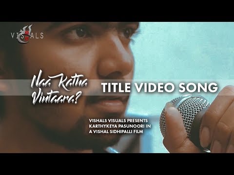 Naa Katha Vintaara? Music video