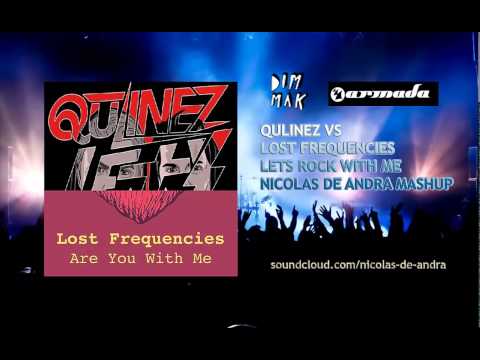 Qulinez vs Lost Frequencies - Lets Rock With Me (Nicolas De Andra Mashup)