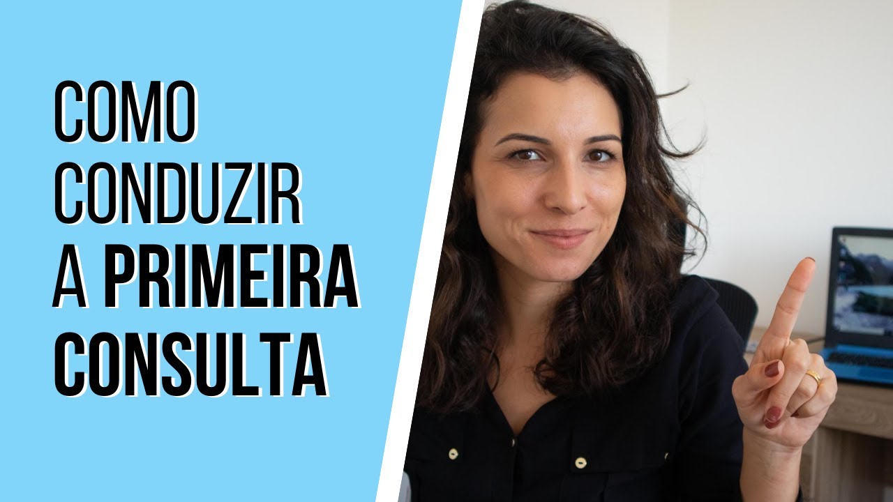 Como fazer a primeira entrevista em psicologia clínica