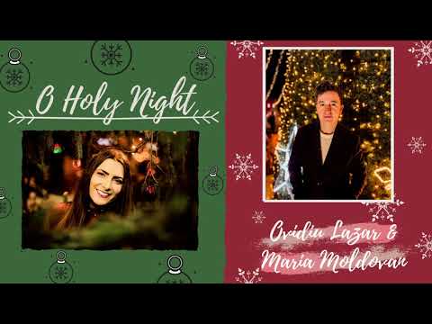 O Holy Night - Ovidiu Lazar & Maria Moldovan