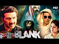 Blank 2019 Sunny Deol Karan Kapadia Edge Of Seat Thriller Full Movie