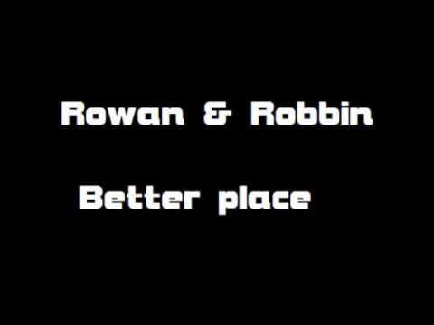 Rowan Harnisch & Robbin vd Vegte   Better Place Original