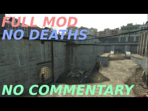 Half Life 2 mod - Freeman and Bob FULL MOD WALKTHROUGH