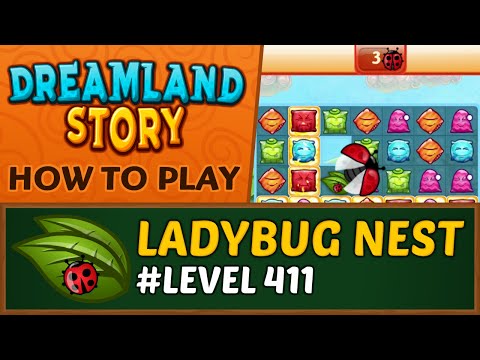 Dreamland Story - How to activate Ladybug Nest  - Level 411