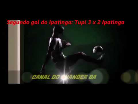 Segundo gol do Ipatinga: Tupi 3 x 2 Ipatinga.17/10/20