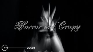 (👻Scary – Creepy - Horror ☠️) Horror and creepy Music (No Copyright Music) 🥁