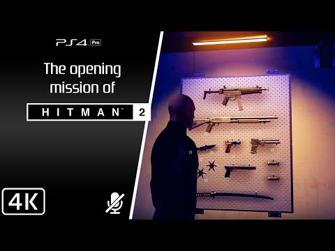 Hitman 2 [4K] First mission [PS4P]