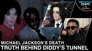 Sean ‘Diddy’ Combs Sex Scandal: Underground Tunnel to Michael Jackson's Home | Connecting The Dots