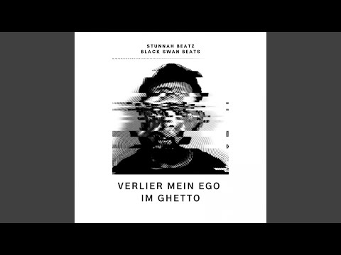 Verlier mein Ego im Ghetto