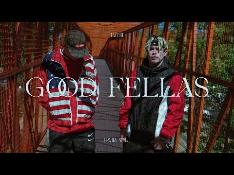 Fazzini, Franky Style - Good Fellas (Video Oficial)