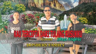 Download lagu KAU TERCIPTA DARI TULANG RUSUKKU-(Maya Angela) Cover -DONBERS FAMILY Channel  (DFC) Malaka mp3 Download lagu KAU TERCIPTA DARI TULANG RUSUKKU-(Maya Angela) Cover -DONBERS FAMILY Channel  (DFC) Malaka mp3