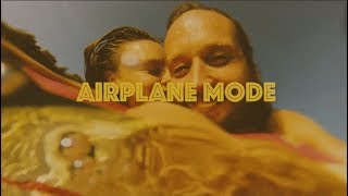 Airplane Mode Music Video
