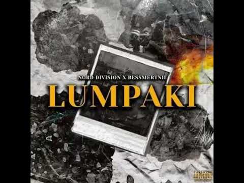 NORD DIVISION feat Толян Lazio feat BESSMERTNII  - LUMPAKI