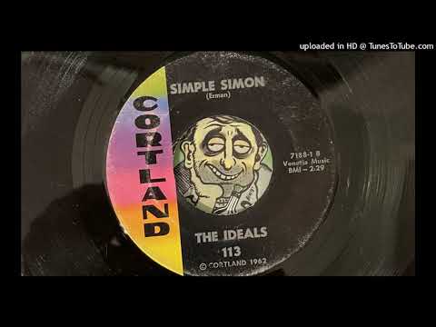 The Ideals - Simple Simon (Cortland) 1962