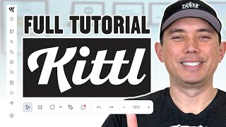 How to Use Kittl 2025 Masterclass! Full Tutorial (Every Feature Explained)