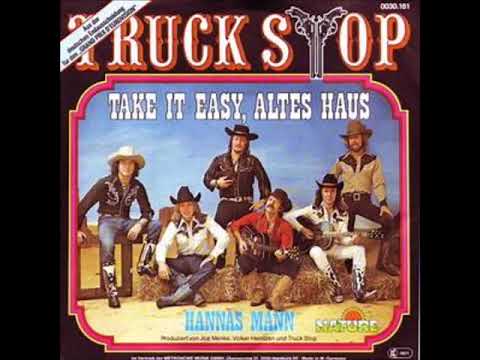 Take It Easy, Altes Haus  -   Truck Stop 1978