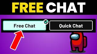How to Get FREE CHAT in Among Us - Simple Guide