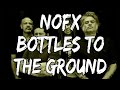 NOFX - Bottles to the Ground (Lyrics)