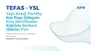 81- YSL - Yapı Kredi Portföy Kar Payı Ödeyen Kira Sertifikaları Katılı