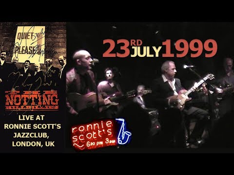 The Notting Hillbillies (feat Mark Knopfler) LIVE 23rd July 1999 — Ronnie Scott's, London [50 fps]