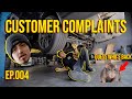 Customer Complaints Ep. 004