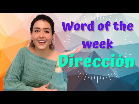 Spanish Word of the Week 71: Dirección -- 1 minute series