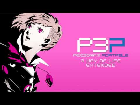 A Way of Life - Persona 3 Portable OST [Extended]
