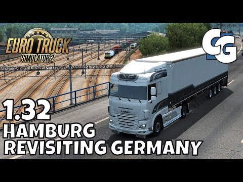 ETS2 - 1.32 Update - Revisiting Germany: Hamburg - ETS2 Vanilla Gameplay (No Mods)