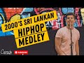 2000 S Sri Lankan Hiphop Medley Pradhee