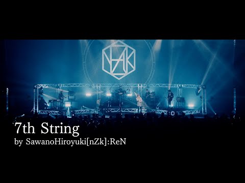 SawanoHiroyuki[nZk]:ReN 「7th String」 Music Video