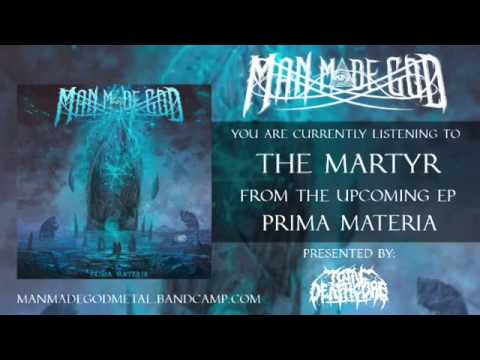 Man Made God - The Martyr | Total Deathcore Exclusive [2016]