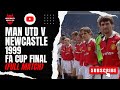 Man Utd v Newcastle 1999 FA Cup Final (Full Match)
