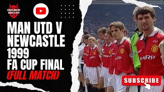 Download lagu Man Utd v Newcastle 1999 FA Cup Final (Full Match) mp3 Download lagu Man Utd v Newcastle 1999 FA Cup Final (Full Match) mp3