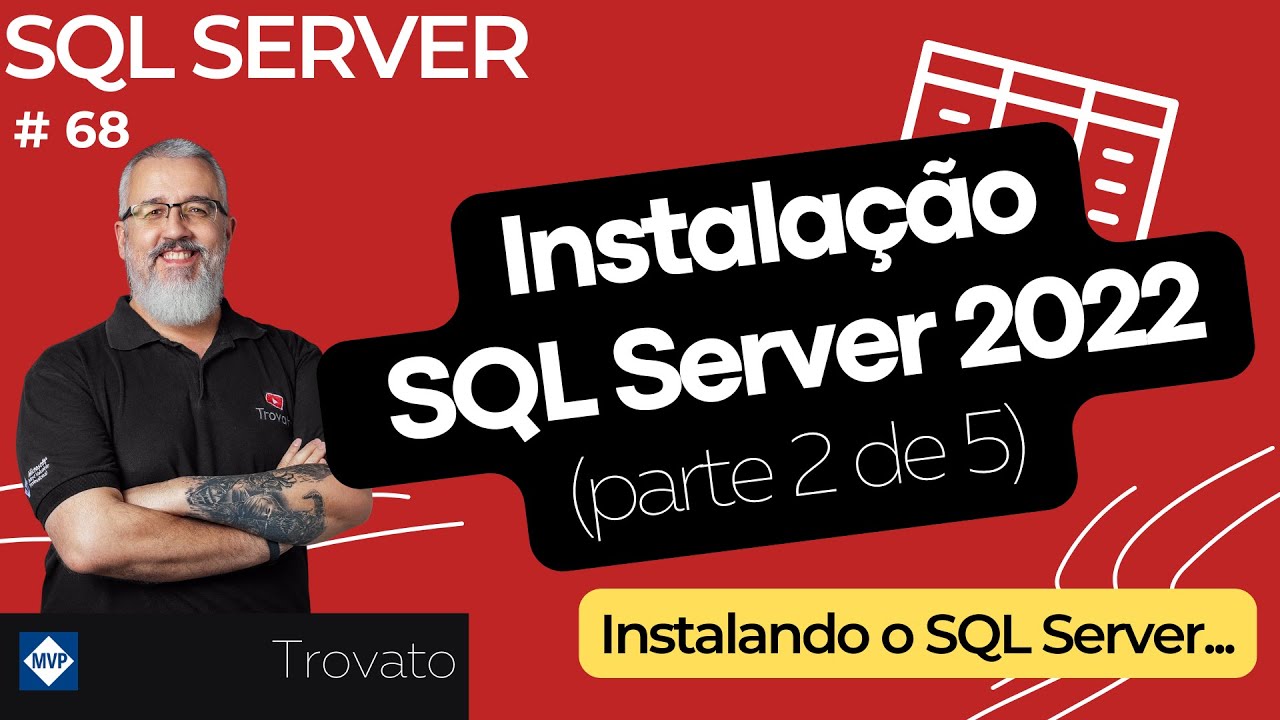 SQL SERVER - 68 - Instalação do SQL Server 2022 - Developer