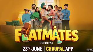 FLATMATES - Official Teaser | New Punjabi Web Series 2026 | Chaupal | Releasing on 23rd June 2026