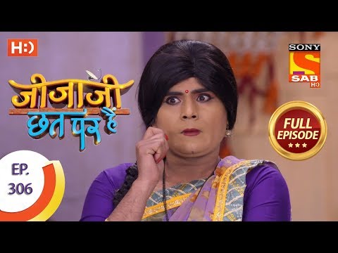 Jijaji Chhat Per Hai - Ep 306 - Full Episode - 7th March, 2019