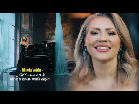 Mirela Vaida – Fratele rămâne frate | Official Video