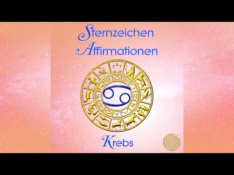 Krebs Sternzeichen Affirmationen