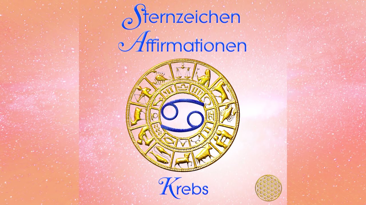 Krebs Sternzeichen Affirmationen