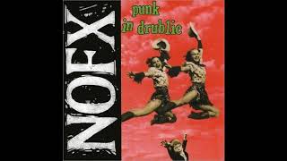 NOFX Punk Guy Cause He Does Punk Things - Punk In Drublic