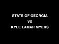 PKAI: STATE OF GEORGIA VS KYLE LAMAR MYERS