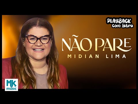 Midian Lima - Não Pare (Playback com Letra Oficial MK Music)