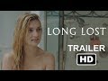 Long Lost | Shower | Official Trailer 2 HD | Mainframe Pictures