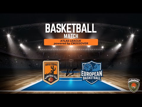 Atlasbasket - Atlas League - 5th Round - ABALEIROS VS EUROPEAN BASKETBALL